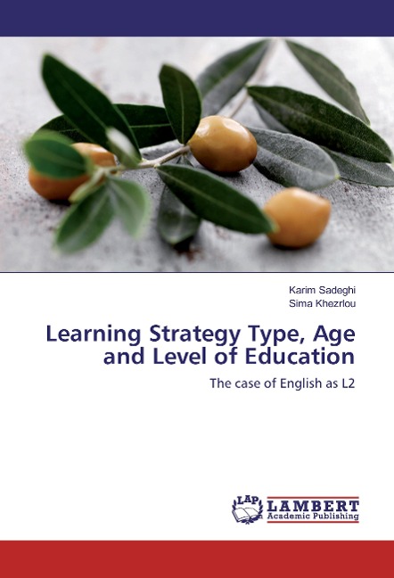 Learning Strategy Type, Age and Level of Education: The case of English as L2
