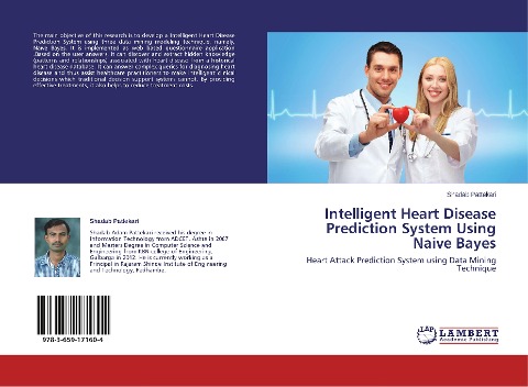 Intelligent Heart Disease Prediction System Using Naive Bayes: Heart Attack Prediction System using Data Mining Technique