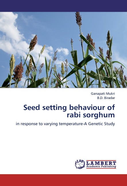 Seed setting behaviour of rabi sorghum: in response to varying temperature-A Genetic Study