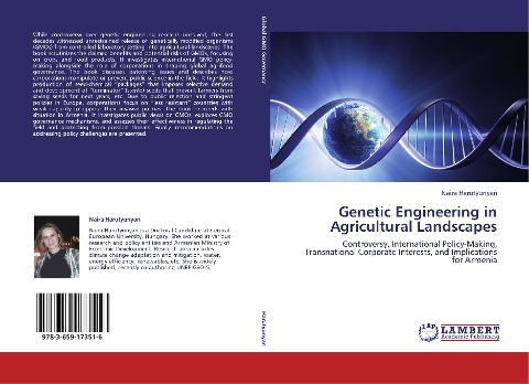 Genetic Engineering in Agricultural Landscapes: Controversy, International Policy-Making, Transnational Corporate Interests, and Implications for Armenia