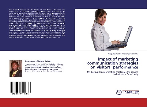 Impact of marketing communication strategies on visitors performance: Marketing Communication Strategies for Service Industries: a Case Study