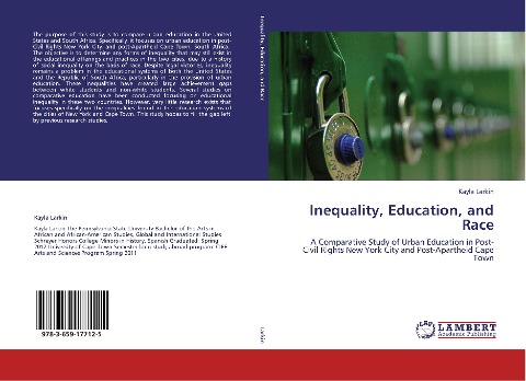 Inequality, Education, and Race: A Comparative Study of Urban Education in Post-Civil Rights New York City and Post-Apartheid Cape Town