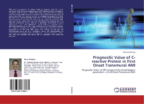 C-reactive Protein in AMI: Prognostic Value of CRP compared to hematological parameters in First Onset Transmural AMI