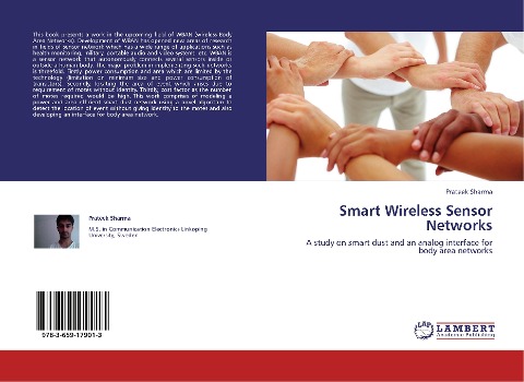 Smart Wireless Sensor Networks: A study on smart dust and an analog interface for body area networks