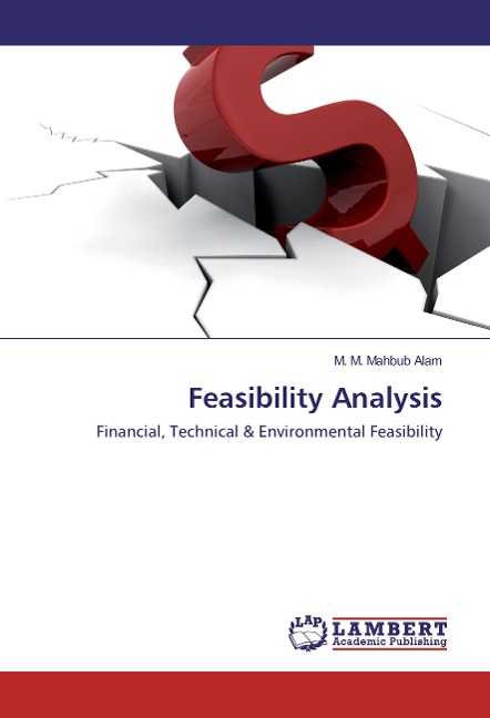 Feasibility Analysis: Financial, Technical & Environmental Feasibility
