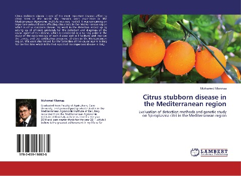 Citrus stubborn disease  in the Mediterranean region: Evaluation of detection methods  and genetic study on Spiroplasma citri in the Mediterranean region