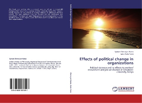 Effects of political change in organizations: Political violence and its effects to workers recruitment and job satisfaction in Chepkolel University, Kenya