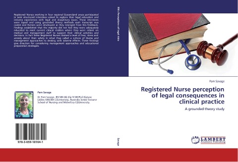 Registered Nurse perception of legal consequences in clinical practice: A grounded theory study