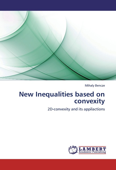 New Inequalities based on convexity: 2D-convexity and its appilactions