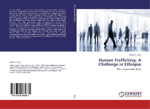 Human Trafficking: A Challenge in Ethiopia: The Unspeakable Story