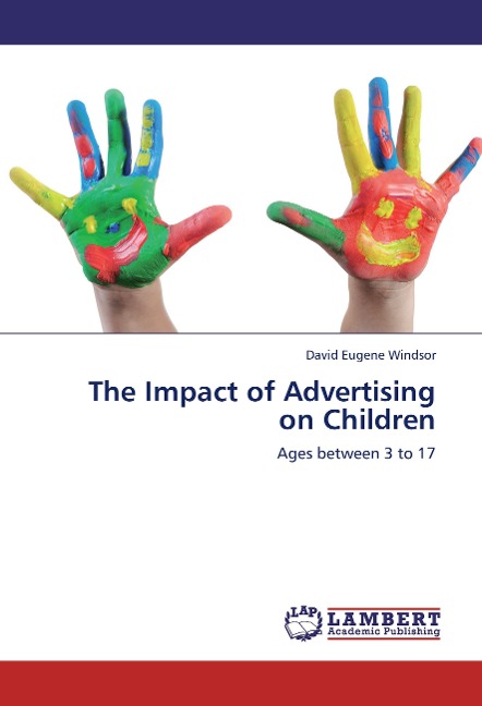 The Impact of Advertising on Children: Ages between 3 to 17