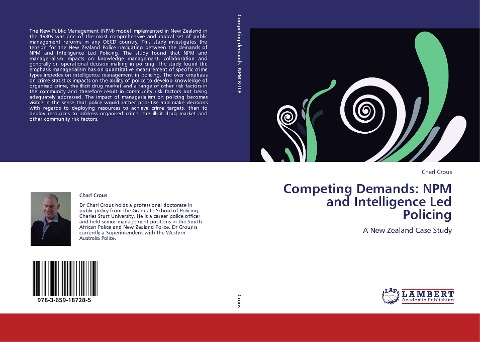 Competing Demands: NPM and Intelligence Led Policing: A New Zealand Case Study