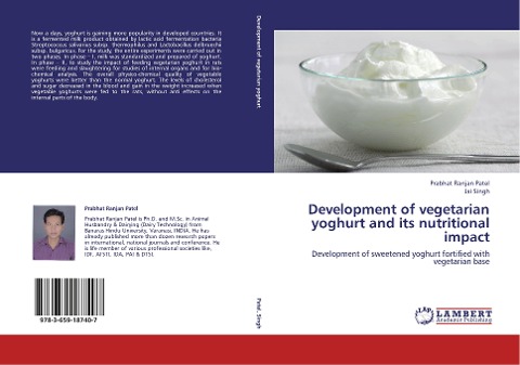 Development of vegetarian yoghurt and its nutritional impact: Development of sweetened yoghurt fortified with vegetarian base