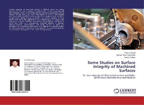 Some Studies on Surface Integrity of Machined Surfaces: Surface integrity of HSLA milled surface and Multi-performace characteristics optimization