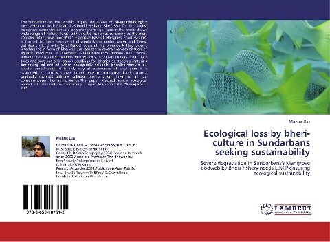 Ecological loss by bheri-culture in Sundarbans seeking sustainability: Severe degradation in Sundarbanss Mangrove Foodweb by Bheri-fishery needs E.M.P ensuring ecological sustainability