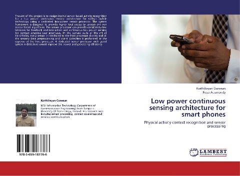 Low power continuous sensing architecture for smart phones: Physical activity context recognition and sensor processing