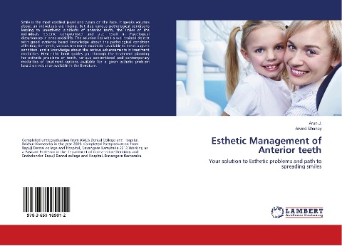 Esthetic Management of Anterior teeth: Your solution to Esthetic problems and path to spreading smiles