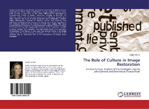 The Role of Culture in Image Restoration: A Cross-Cultural Analysis of the Strategies Used by John Edwards and Dominique Strauss-Khan