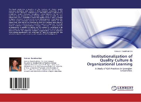 Institutionalization of Quality Culture & Organizational Learning: A Study of IQA Practices in Georgian Universities