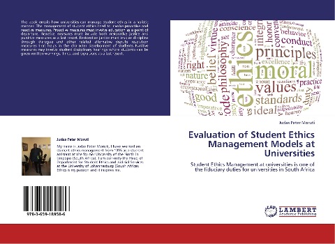 Evaluation of Student Ethics Management Models at Universities: Student Ethics Management at universities is one of the fiduciary duties for universities in South Africa
