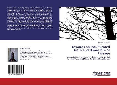 Towards an Inculturated Death and Burial Rite of Passage: An Analysis of The Roman Catholic Burial Liturgical Rite and Traditional Shona Death and Burial Rituals