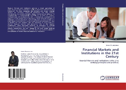Financial Markets and Institutions in the 21st Century: Financial Markets and Institutions in the 21st century[ principles and practice]