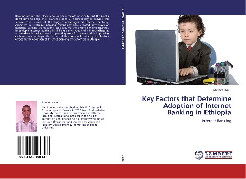 Key Factors that Determine Adoption of Internet Banking in Ethiopia: Internet Banking