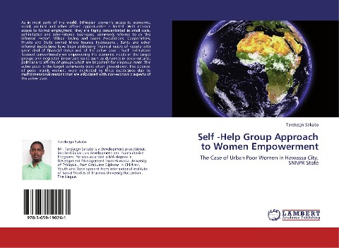 Self -Help Group Approach to Women Empowerment: The Case of Urban Poor Women in Hawassa City, SNNPR State