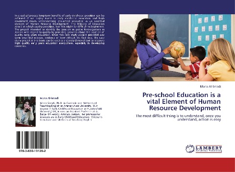 Pre-school Education is a vital Element of Human Resource Development: The most difficult thing is to understand, once you understand, action is easy