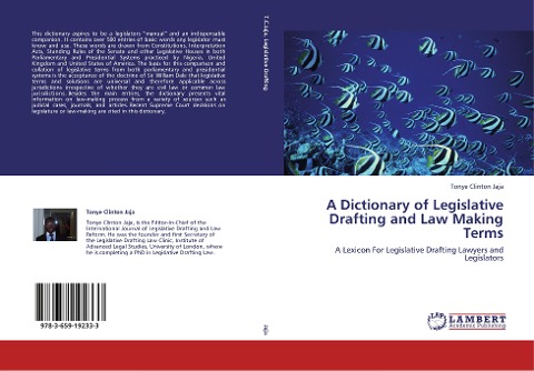 A Dictionary of Legislative Drafting and Law Making Terms: A Lexicon For Legislative Drafting Lawyers and Legislators