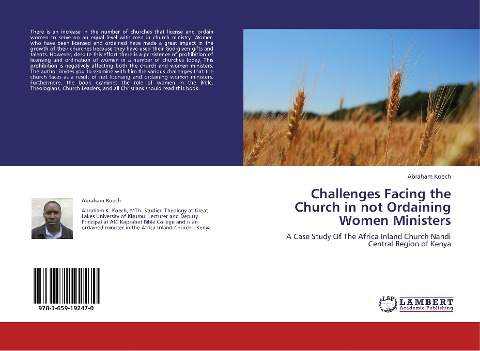 Challenges Facing the Church in not Ordaining Women Ministers: A Case Study Of The Africa Inland Church Nandi Central Region of Kenya