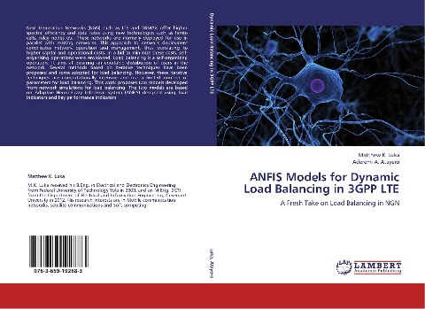 ANFIS Models for Dynamic Load Balancing in 3GPP LTE: A Fresh Take on Load Balancing in NGN