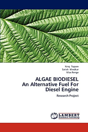 Algae Biodiesel an Alternative Fuel for Diesel Engine