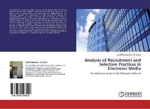 Analysis of Recruitment and Selection Practices in Electronic Media: An exhaustive study of AAJ Television, Pakistan