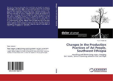 Changes in the Production Practices of Ari People, Southwest Ethiopia: mounting and diminishing crops, changing livelihoods, farmers hovering between fear and hope