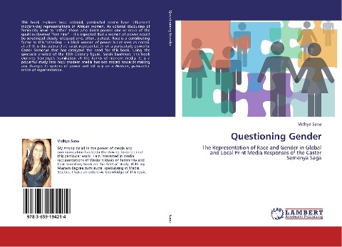 Questioning Gender: The Representation of Race and Gender in Global and Local Print Media Responses of the Caster Semenya Saga