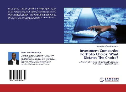 Investment Companies Portfolio Choice: What Dictates The Choice?: A Survey Of Factors Influencing Investment Companies Portfolio Choice