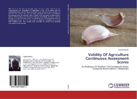 Validity Of Agriculture Continuous Assessment Scores: As Predictors Of Students Performance In Junior Secondary Examinations In Botswana