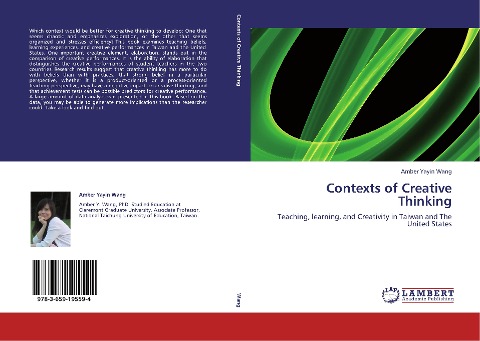 Contexts of Creative Thinking: Teaching, learning, and Creativity in Taiwan and The United States