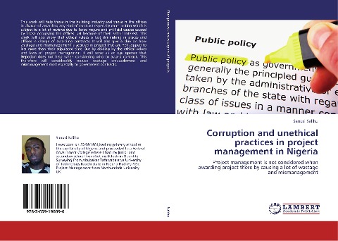 Corruption and unethical practices in project management in Nigeria: Project management is not considered when awarding  project there by causing a lot of wastage and mismanagement