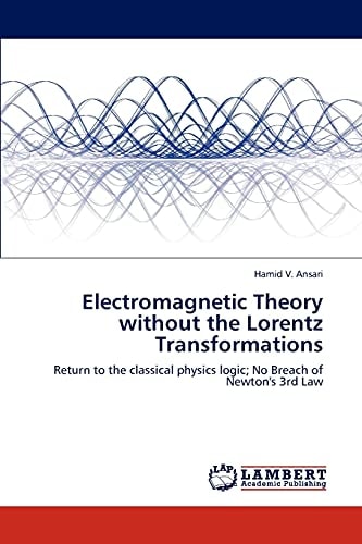 Electromagnetic Theory Without the Lorentz Transformations