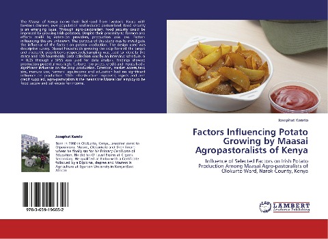 Factors Influencing Potato Growing by Maasai Agropastoralists of Kenya: Influence of Selected Factors on Irish Potato Production Among Maasai Agro-pastoralists of Olokurto Ward, Narok County, Kenya