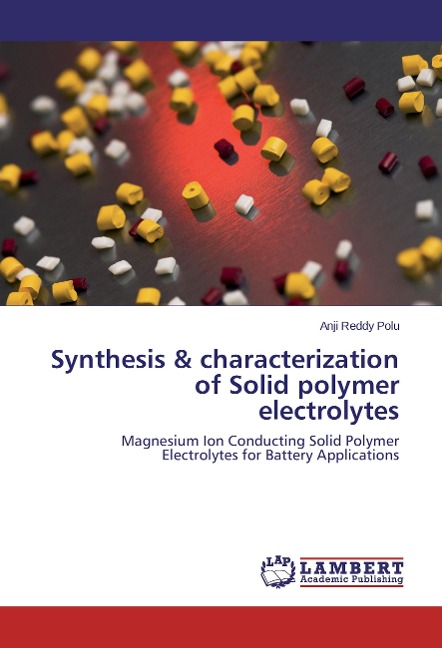 Synthesis & characterization of Solid polymer electrolytes: Magnesium Ion Conducting Solid Polymer Electrolytes for Battery Applications