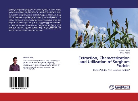 Extraction, Characterization and Utilization of Sorghum Protein: Kafirin gluten free sorghum protein