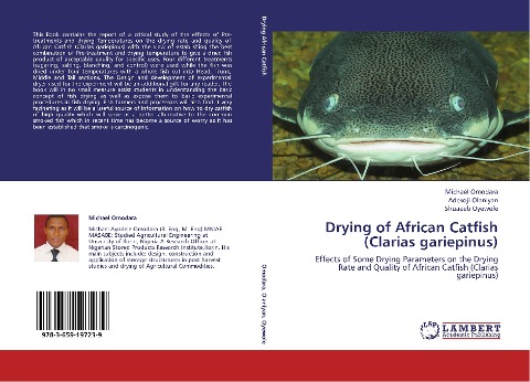 Drying of African Catfish (Clarias gariepinus): Effects of Some Drying Parameters on the Drying Rate and Quality of African Catfish (Clarias gariepinus)