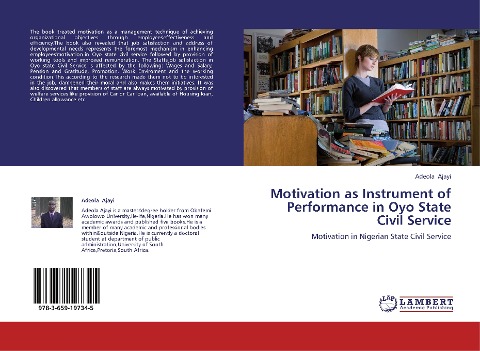 Motivation as Instrument of Performance in Oyo State Civil Service: Motivation in Nigerian State Civil Service