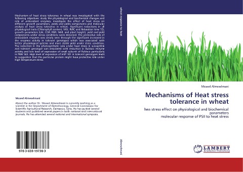 Mechanisms of Heat stress tolerance in wheat: hea stress effect on physiological and biochemical parameters  molecular response of PSII to heat stress