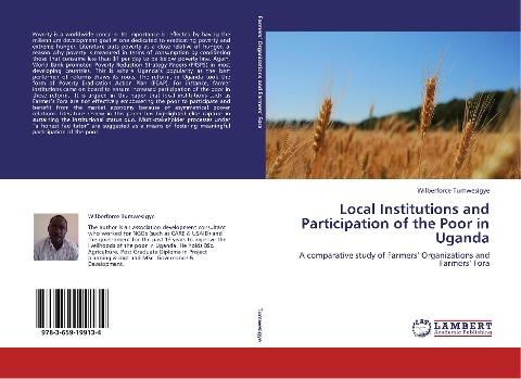 Local Institutions and Participation of the Poor in Uganda: A comparative study of Farmers Organizations and Farmers Fora