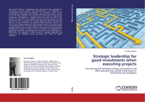 Strategic leadership for good investments when executing projects: The missing link between strategy and projects and their execution has caused many losses in investments by companies