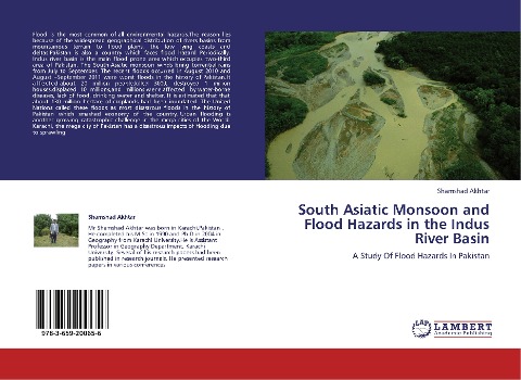 South Asiatic Monsoon and Flood Hazards in the Indus River Basin: A Study Of Flood Hazards In Pakistan